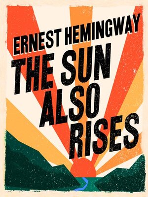 cover image of The Sun Also Rises